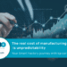 Smart manufacturing analysis and production cost optimization with Epicor Kinetic by ATC