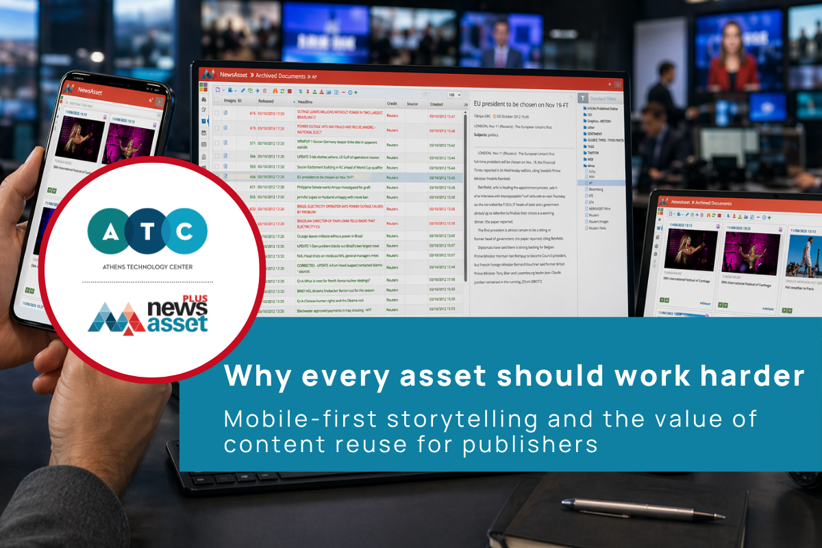 Why every asset should work harder: mobile-first storytelling and the value of content reuse for publishers